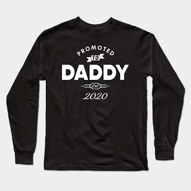 New Daddy - Promoted to daddy est. 2020 Long Sleeve T-Shirt by KC Happy Shop